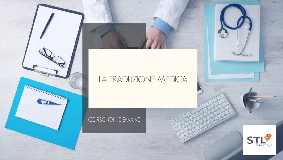 La traduzione medica - Corso on demand STL Formazione