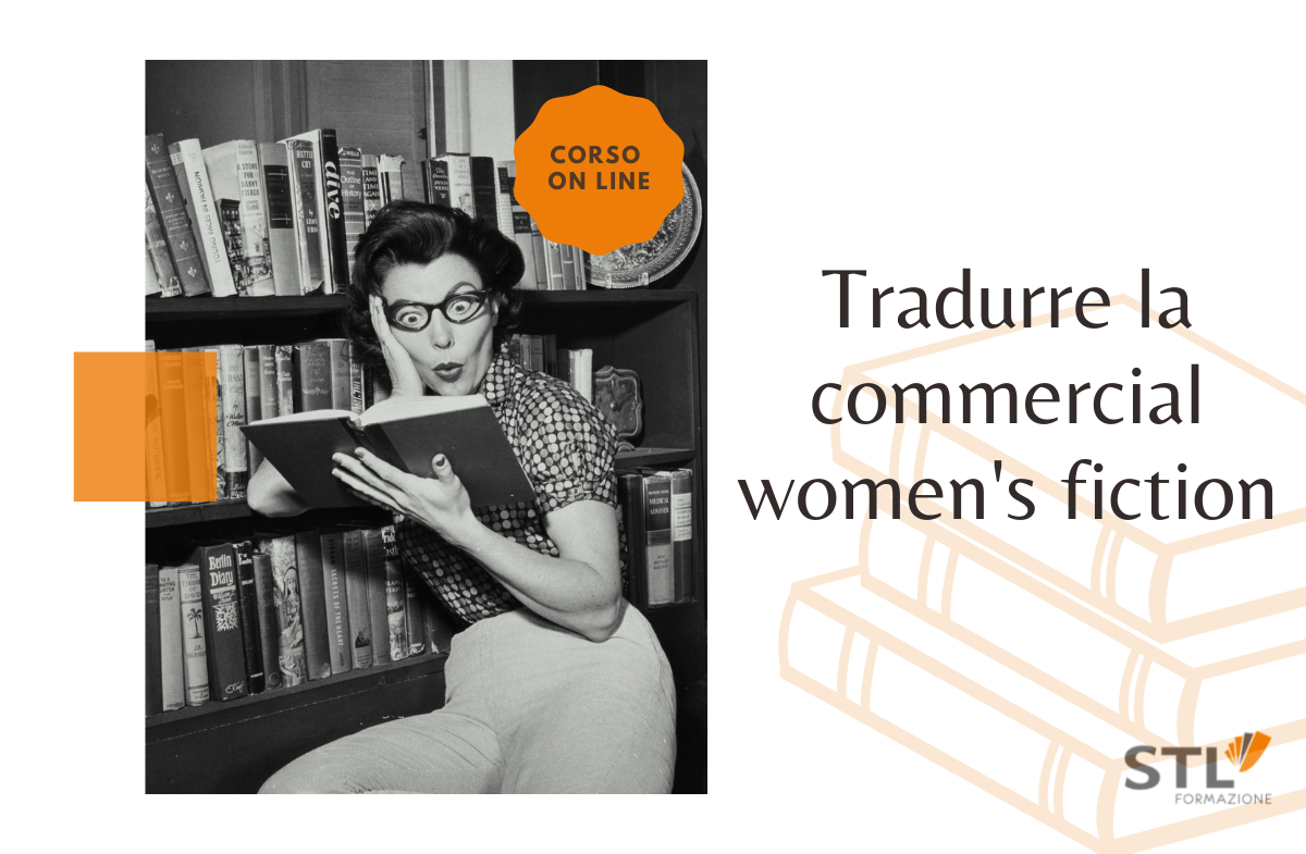 Tradurre la commercial women's fiction | Corso on line STL Formazione